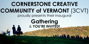 Cornerstone Creative Community (3CVT) Mash-Up @ Feast and Field Farmers Market | Barnard | Vermont | United States